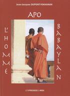 Couverture du livre « Apo l'homme babaylan » de Jean Dupont-Yokhanan aux éditions Presses Du Midi