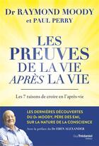 Couverture du livre « Les preuves de la vie après la vie » de Paul Perry et Raymond Moody aux éditions Guy Trédaniel