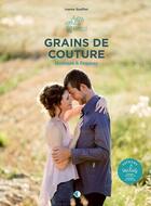 Couverture du livre « Grains de couture : hommes & femmes » de Ivanne Soufflet aux éditions Creapassions.com