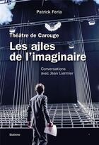 Couverture du livre « LES AILES DE L'IMAGINAIRE : CONVERSATIONS AVEC JEAN LIERMIER » de Patrick Ferla aux éditions Slatkine