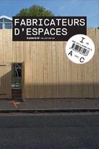 Couverture du livre « Fabricateurs d'espaces » de Ergino Nathalie aux éditions Les Presses Du Reel