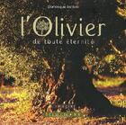 Couverture du livre « L'olivier de toute éternité » de Dominique Bottani aux éditions Equinoxe