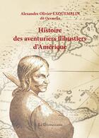 Couverture du livre « Histoire des aventuriers flibustiers d'Amérique » de Alexandre Exquemelin aux éditions La Decouvrance