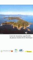 Couverture du livre « Cartes des formations superficielles du plateau insulaire de la Martinique » de Augris/Durand aux éditions Quae