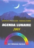 Couverture du livre « Agenda lunaire 2005 (édition 2005) » de Paunggger Johanna aux éditions Guy Trédaniel