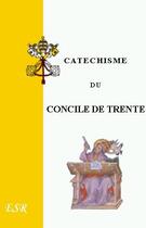 Couverture du livre « Catéchisme du concile de trente » de Pie V aux éditions Saint-remi