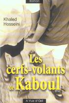 Couverture du livre « Les cerfs-volants de Kaboul » de Khaled Hosseini aux éditions A Vue D'oeil