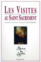 Couverture du livre « Visites au saint sacrement » de  aux éditions Saint Paul Editions