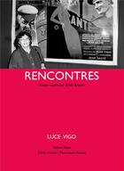 Couverture du livre « Rencontres » de Luce Vigo et Emili Breton aux éditions Yellow Now