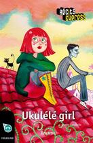 Couverture du livre « Ukulélé girl » de Anita Van Belle aux éditions Editions Erasme