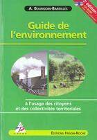 Couverture du livre « Guide de l'environnement » de Bourgoin-Bareilles aux éditions Frison Roche