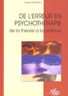 Couverture du livre « De l erreur en psychotherapie » de Mihaescu aux éditions Medecine Et Hygiene