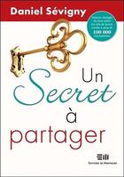 Couverture du livre « Un secret à partager » de Daniel Sevigny aux éditions De Mortagne