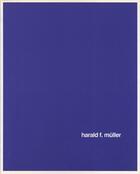 Couverture du livre « Harald F. Müller » de Hubert Charbit aux éditions Villa Arson