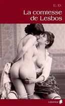 Couverture du livre « La comtesse de Lesbos » de E.D. aux éditions Alixe