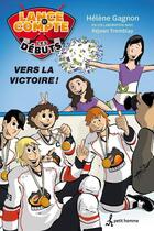 Couverture du livre « Vers la victoire » de Helene Gagnon aux éditions Editions Petit Homme