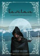 Couverture du livre « L'esclave » de Laurent Delepine aux éditions Books On Demand