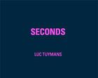 Couverture du livre « Luc Tuymans seconds » de Luc Tuymans aux éditions Walther Konig