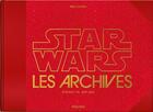 Couverture du livre « Les archives Star Wars ; 1999-2005 » de Paul Duncan aux éditions Taschen