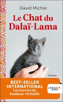 Couverture du livre « Le chat du Dalaï-Lama : les secrets du bonheur véritable » de David Michie aux éditions Leduc