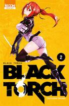 Couverture du livre « Black torch Tome 2 » de Tsuyoshi Takaki aux éditions Ki-oon