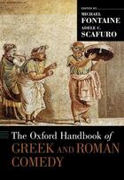 Couverture du livre « The Oxford Handbook of Greek and Roman Comedy » de Michael Fontaine aux éditions Oxford University Press Usa