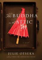 Couverture du livre « The buddha in the attic » de Julie Otsuka aux éditions Editions Racine