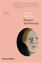 Couverture du livre « Seeing ourselves: women's self-portraits (2nd ed) » de Frances Borzello aux éditions Thames & Hudson