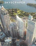 Couverture du livre « Skyscraper designs of the recent past and for the near future » de Howeler Eric aux éditions Thames & Hudson