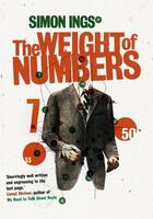 Couverture du livre « The Weight of Numbers » de Simon Ings aux éditions Atlantic Books Digital