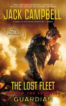 Couverture du livre « The Lost Fleet: Beyond the Frontier: Guardian » de Jack Campbell aux éditions Penguin Group Us