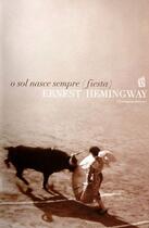 Couverture du livre « O sol nasce sempre (fiesta) [The Sun Also Rises] » de Ernest Hemingway aux éditions Scribner