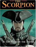 Couverture du livre « The scorpion t.5 ; in the name of the father » de Stephen Desberg et Enrico Marini aux éditions Cinebook