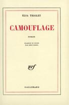 Couverture du livre « Camouflage » de Elsa Triolet aux éditions Gallimard