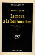 Couverture du livre « La mort a la boutonniere » de Kane Henry aux éditions Gallimard