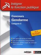 Couverture du livre « Concours gendarme catégorie c (édition 2006) » de Louvrier/Barnet/Bon aux éditions Nathan