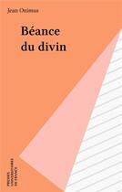 Couverture du livre « Beance du divin » de Jean Onimus aux éditions Puf