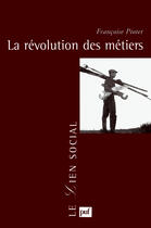 Couverture du livre « La révolution des métiers » de Francoise Piotet aux éditions Puf