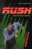 Couverture du livre « Rush Tome 1 » de Phillip Gwynne aux éditions Casterman