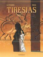 Couverture du livre « Tirésias » de Christian Rossi et Serge Le Tendre aux éditions Dargaud