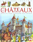 Couverture du livre « Les châteaux forts » de Christine Sagnier aux éditions Fleurus