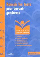 Couverture du livre « Reussir Les Tests Pour Devenir Gendarme » de Olivier Berthou aux éditions Foucher