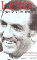 Couverture du livre « Lino - ne » de Ventura Odette aux éditions Robert Laffont