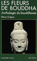 Couverture du livre « Les fleurs de bouddha » de Pierre Crepon aux éditions Albin Michel