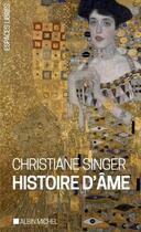 Couverture du livre « Histoire d'âme » de Christiane Singer aux éditions Albin Michel