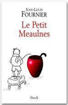 Couverture du livre « Le petit Meaulnes » de Jean-Louis Fournier aux éditions Stock