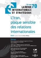 Couverture du livre « L'Iran, plaque sensible des relations internationales » de Didier Billion aux éditions Dalloz
