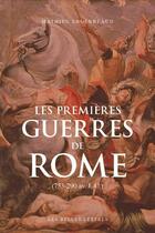 Couverture du livre « Les premières guerres de Rome : (753-290 av. J.-C.) » de Mathieu Engerbeaud aux éditions Belles Lettres