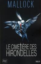 Couverture du livre « Le cimetière des hirondelles » de Mallock aux éditions Fleuve Editions