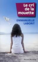 Couverture du livre « Le cri de la mouette » de Emmanuelle Laborit aux éditions Pocket Jeunesse